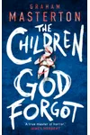 The Children God Forgot