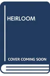The Heirloom