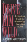 Drive Him Wild