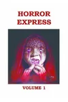 Horror Express Volume One