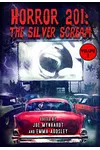 Horror 201: The Silver Scream Vol. 1