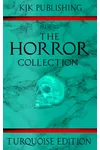 The Horror Collection: Turquoise Edition