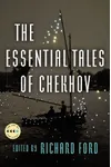 The Essential Tales Of Chekhov Deluxe Edition
