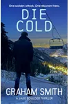 Die Cold