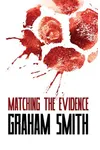 Matching the Evidence
