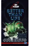 Better than Life