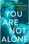 You Are Not Alone