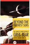 Beyond the Farthest Suns