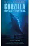 Godzilla: King of the Monsters - The Official Movie Novelization