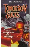 Tomorrow Sucks