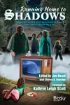Running Home to Shadows: Memories of TV's First Supernatural Soap from Today's Grown-Up Kids