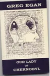 Our Lady Of Chernobyl