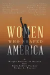 Women Who Shaped America