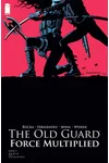 The Old Guard: Force Multiplied #5