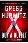 Buy a Bullet (Short Story)