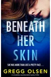 Beneath Her Skin / Envy