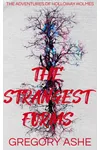 The Strangest Forms