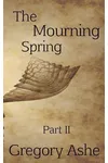 The Mourning Spring