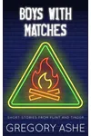 Boys with Matches