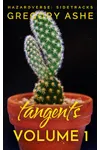 Tangents: Volume 1