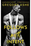 Follows with Intent