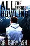 All the Inside Howling