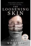 The Loosening Skin