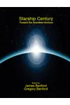 Starship Century: Toward the Grandest Horizon