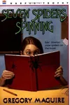 Seven Spiders Spinning