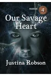 Our Savage Heart