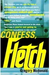 Confess, Fletch