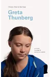 I Know This to Be True: Greta Thunberg