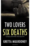 Two Lovers, Six Deaths