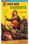 Kiss Her Goodbye