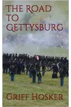The Road to Gettysburg