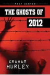 The Ghosts of 2012