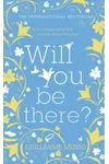 Will You Be There?
