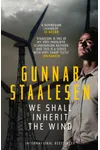 We Shall Inherit the Wind