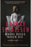 Where Roses Never Die