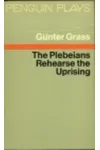 The Plebians Rehearse The Uprising