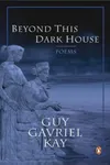 Beyond This Dark House: Poems