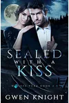 Sealed With A Kiss