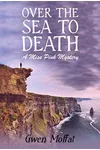 Over the Sea to Death