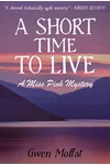 A Short Time to Live
