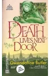 Death Lives Next Door / Dine and Be Dead