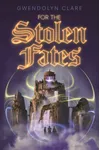 For the Stolen Fates