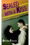Sealed with a Kiss