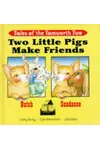 Two Little Pigs Make Friends
