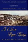A Close Run Thing