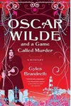 Oscar Wilde and the Ring of Death / Game Called Murder